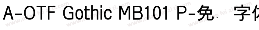 A-OTF Gothic MB101 P字体转换